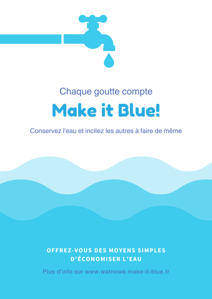 IIllustration : robinet avec une goutte d'eau. Texte : Chaque goutte compte Make it Blue! Offrez-vous des moyens simples d'économiser l'eau